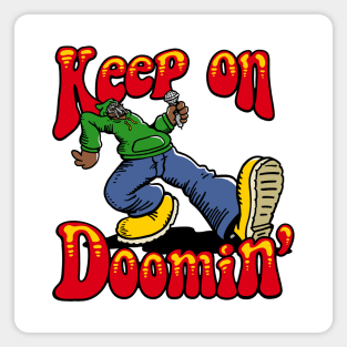 Keep on Doomin v2 Magnet